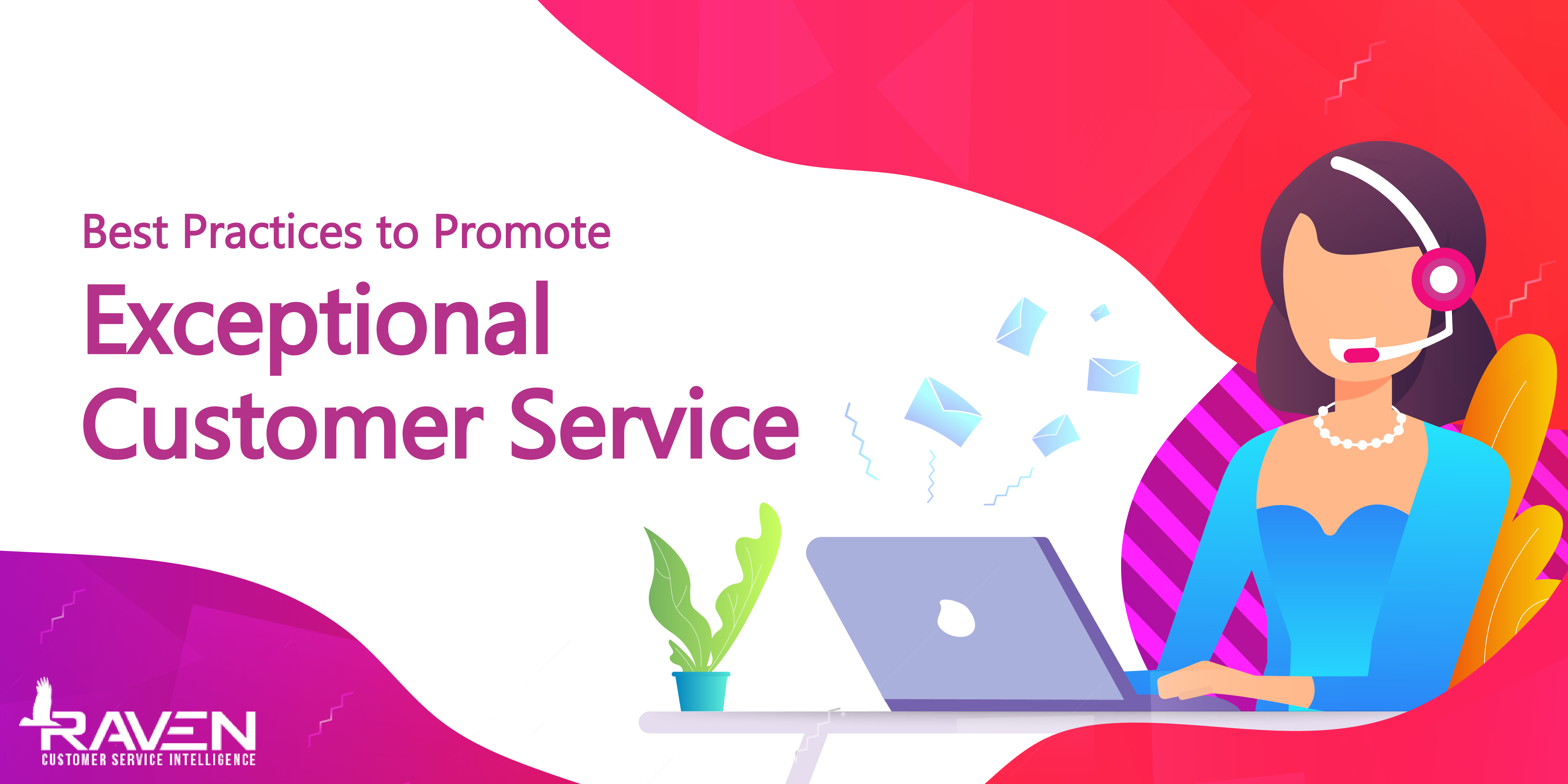 blog7 - Best Practices to Promote Exceptional Customer Service